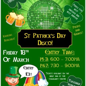 St Patrick’s Disco – Friday 18th March
